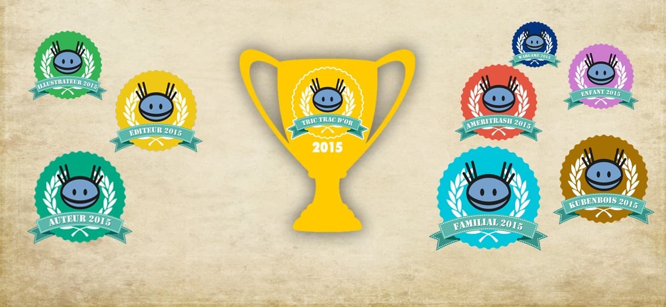 Les gagnants par catégorie des Tric Trac d'Or 2015 sont...