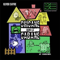 Boîte du jeu : Chicane dans la Cabane