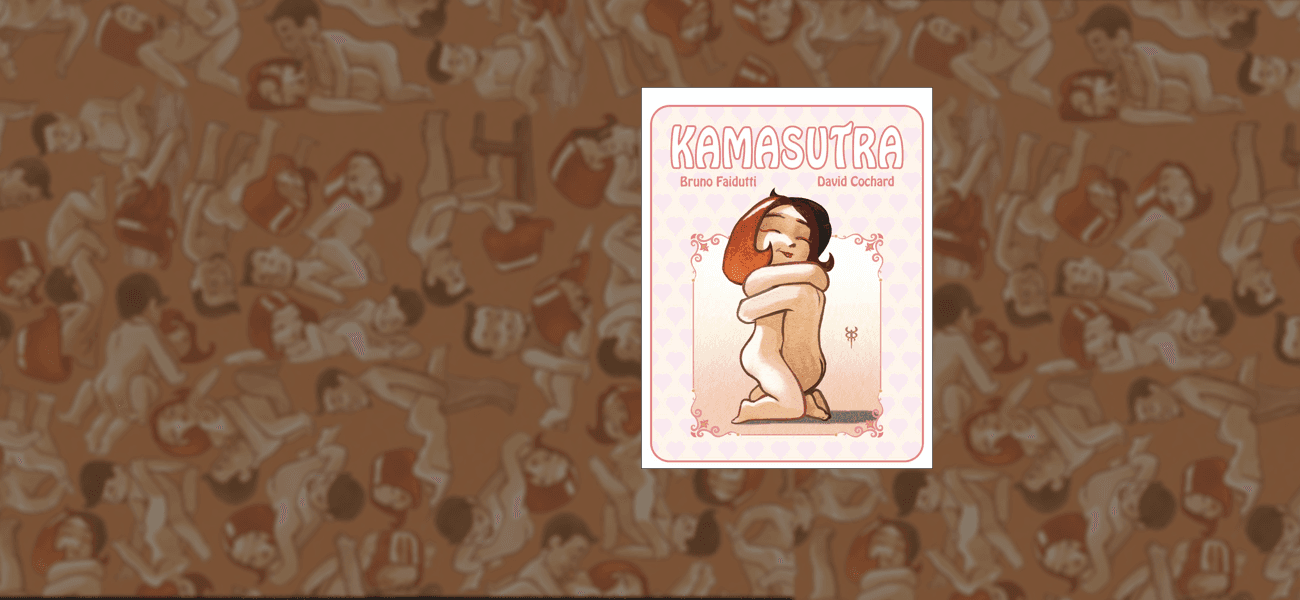 Kamasutra, éclatons-nous avec Bruno F. (Piggy 18)