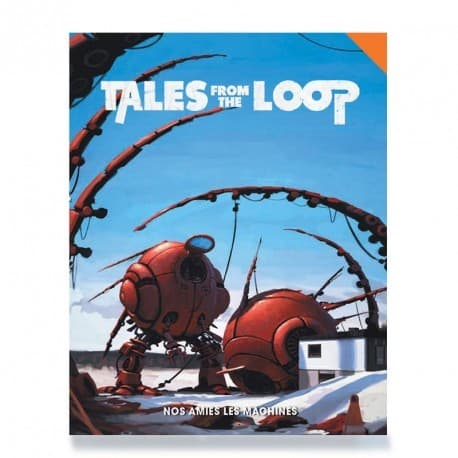 Boîte du jeu : Tales From The Loop - Nos Amies Les Machines