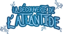 boîte du jeu : Ma Première Aventure : La Découverte de l'Atlantide