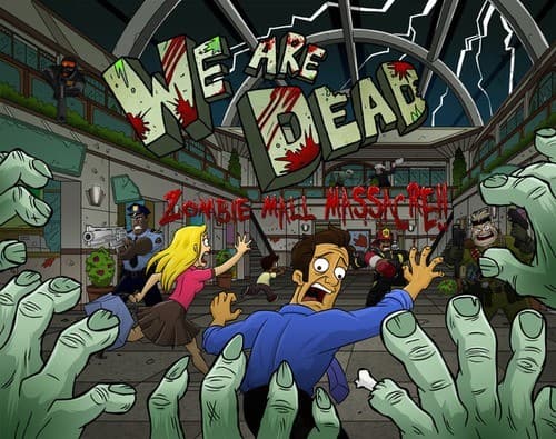 Boîte du jeu : We Are Dead: Zombie Mall Massacre!!