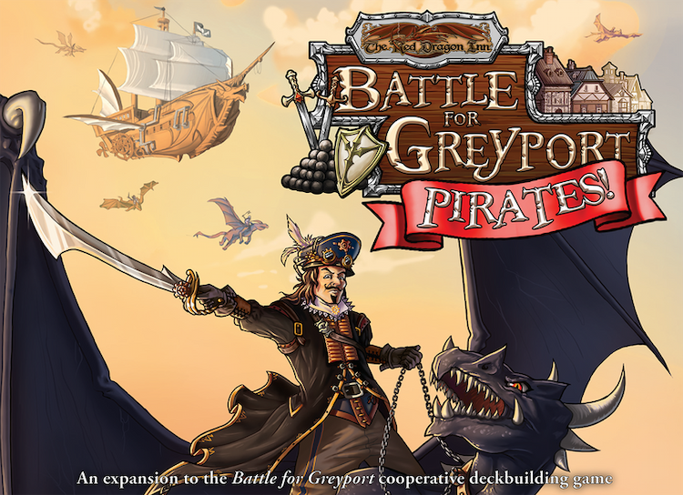 Boîte du jeu : The Red Dragon Inn: Battle for Greyport - Pirates!