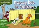 boîte du jeu : Nobody but us Chickens
