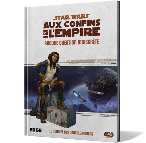Boîte du jeu : Star Wars : Aux Confins de l'Empire : Aucune Question Indiscrète