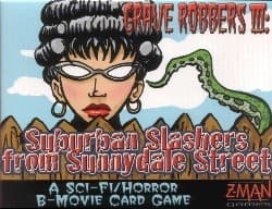 Boîte du jeu : Grave Robbers III: Suburban Slashers from Sunnydale Street